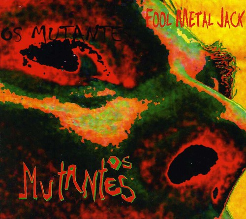 the album cover for Os Mutantes - Fool Metal Jack