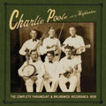 the album cover for Charlie Poole With The Highlanders - Complete Paramount & Brunswick