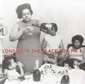 the album cover for London Is The Place For Me 6 - London Is the Place for Me 6: Mento, Calypso, Jazz & Highlife from