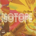 the album cover for J's Bee - Isotope