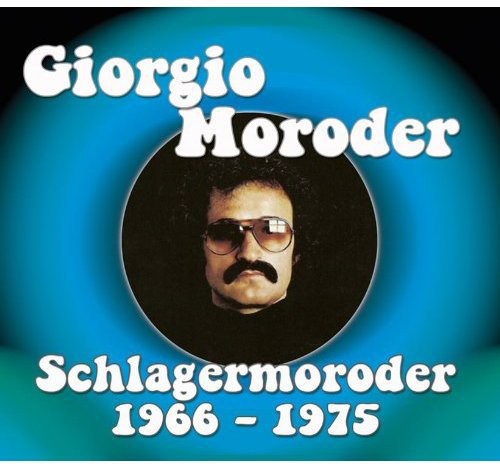 the album cover for Giorgio Moroder - Vol. 1-Schlagermoroder [Import]