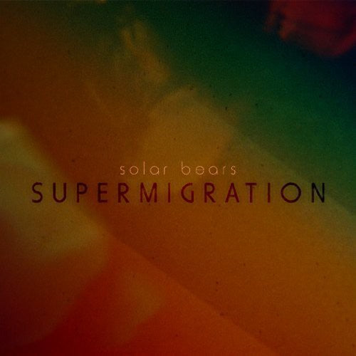 the album cover for Solar Bears - Supermigration