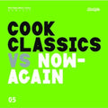 the album cover for Cook Classics Vs Now Again - Cook Classics Vs. Now-Again