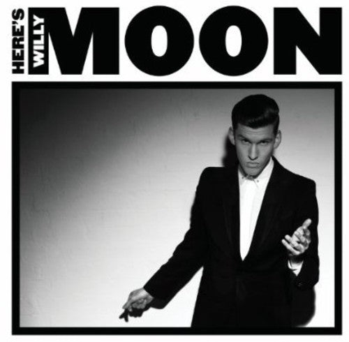the album cover for Willy Moon - Heres Willy Moon