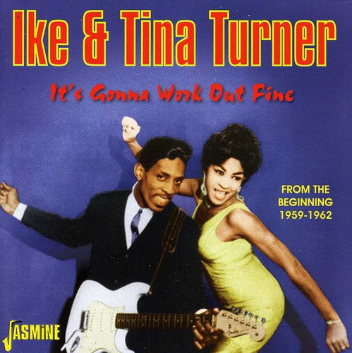 the album cover for Ike Turner - It's Gonna Work Out Fine [Import]