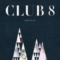 the album cover for Club 8 - Above the City