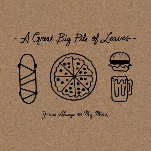 the album cover for A Great Big Pile of Leaves - You're Always on My Mind