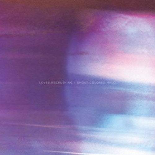 the album cover for Lovesliescrushing - Ghost Colored Halo
