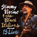 the album cover for Jimmy Vivino & The Black Italians - 13 Live