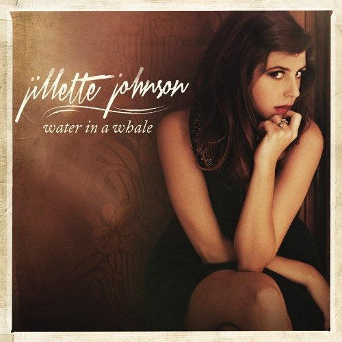 the album cover for Jillette Johnson - Water in a Whale