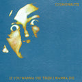the album cover for Cosmonauts - If You Wanna Die Then I Wanna Die