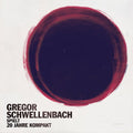 the album cover for Gregor Schwellenbach - Spielt 20 Jahre Kompakt