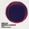 the album cover for Gregor Schwellenbach - Spielt 20 Jahre Kompakt