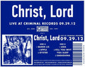 the album cover for Christ Lord - Live at Criminal Records 09.29.12
