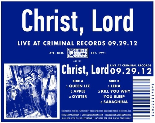 the album cover for Christ Lord - Live at Criminal Records 09.29.12