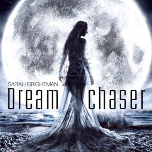 the album cover for Sarah Brightman - Dreamchaser: Special Edition [Import]
