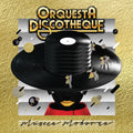 the album cover for Orquesta Discotheque - Orquesta Discotheque : Musica Moderna