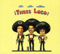 the album cover for Three Loco - Three Loco