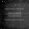 the album cover for Russell Haswell & Yasunao Tone - Convulsive Threshold