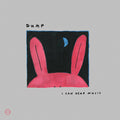 the album cover for Dump - I Can Hear Music