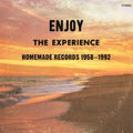 the album cover for Enjoy The Experience Homemade Records 1958-92 - Enjoy The Experience