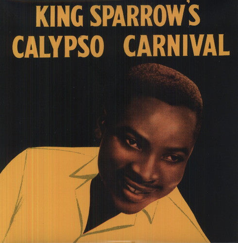 the album cover for Mighty Sparrow - King Sparrow's Calypso Carnival