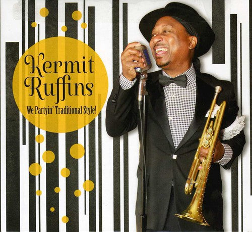 the album cover for Kermit Ruffins - We Partyin Traditional Style