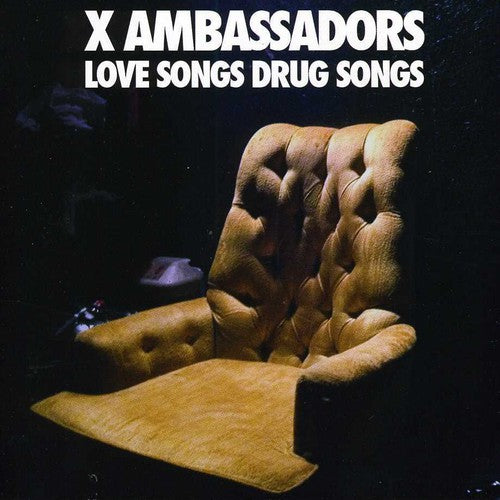 the album cover for X Ambassadors - Love Songs Drug Songs