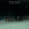 the album cover for Lucian Ban - Transylvanian Concert