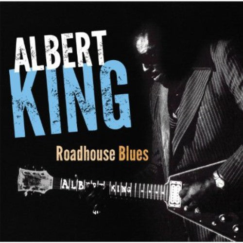 the album cover for Albert King - Roadhouse Blues