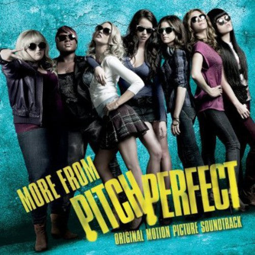the album cover for Pitch Perfect [Movie] - More From Pitch Perfect [Soundtrack]