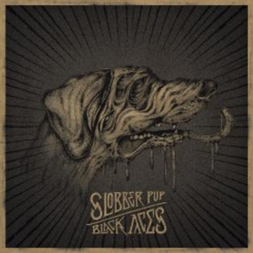 the album cover for Slobber Pup - Black Aces
