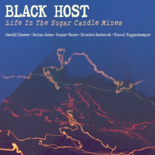 the album cover for Black Host - Life In The Sugar Candle Mines