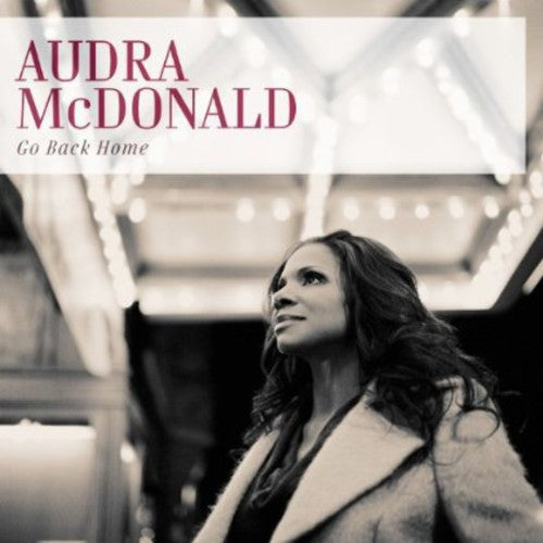 the album cover for Audra Mcdonald - Go Back Home