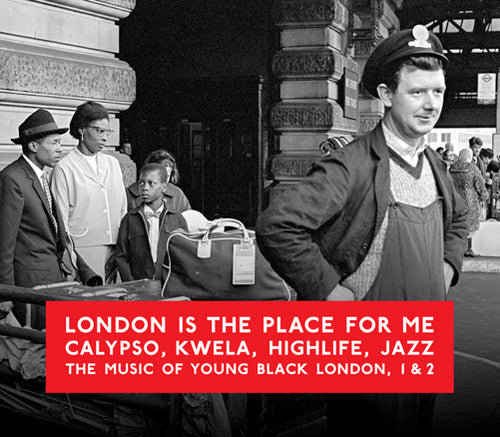 the album cover for London Is The Place For Me Calypso Kwela Highlife - London Is the Place for Me: Calypso, Kwela, Highlife, Jazz - The Music