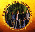 the album cover for Donna The Buffalo - Tonight, Tomorrow and Yesterday