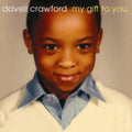 the album cover for Davell Crawford - My Gift to You