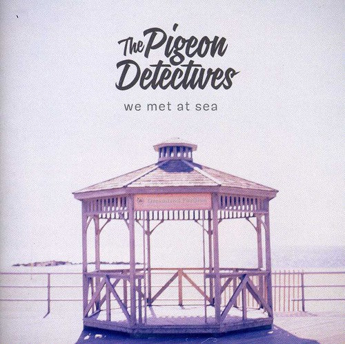 the album cover for Pigeon Detectives - We Met At Sea [Import]