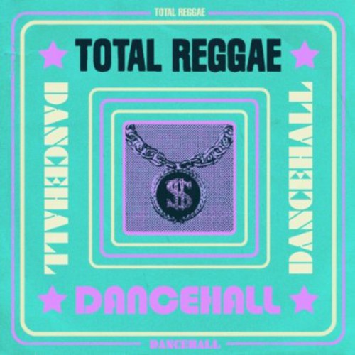 the album cover for Total Reggae-Dancehall - Dancehall