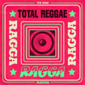 the album cover for Total Reggae-Ragga - Ragga