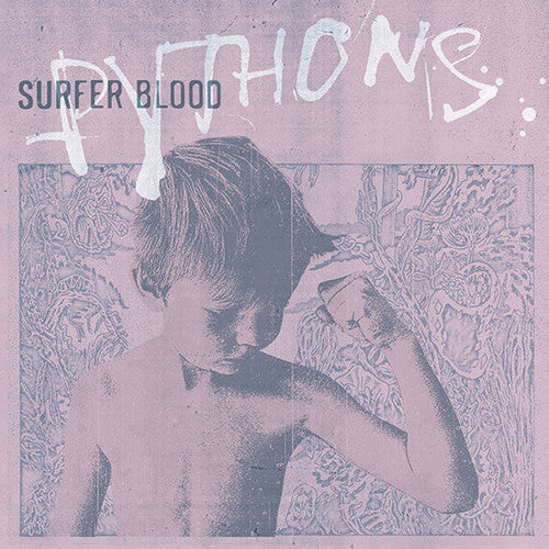 the album cover for Surfer Blood - Pythons
