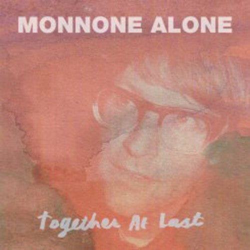 the album cover for Monnone Alone - Together at Last