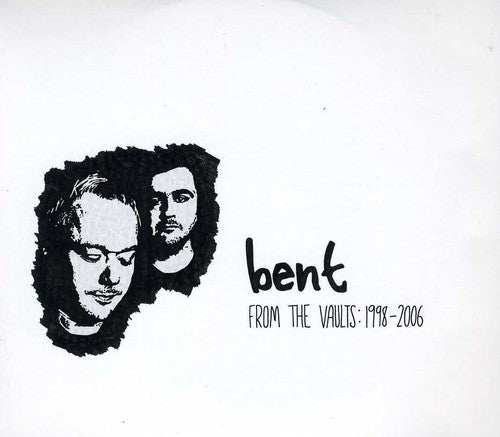 the album cover for Bent - From The Vaults 1998-2006 [Import]
