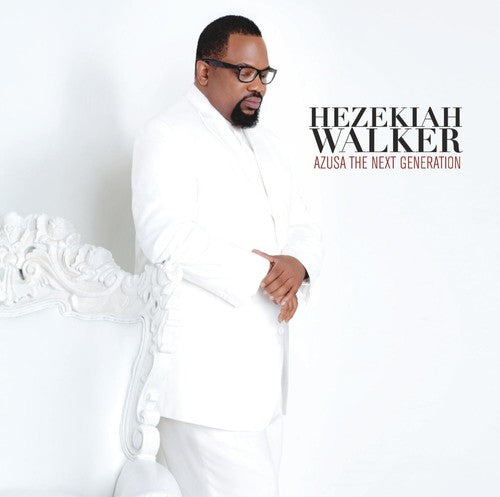 the album cover for Hezekiah Walker - Azusa the Next Generation
