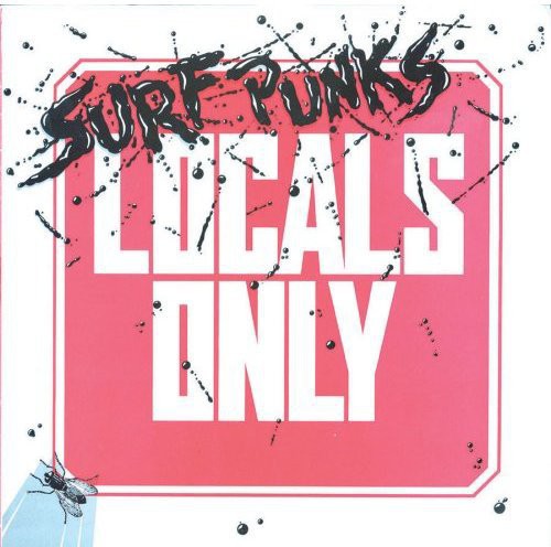 the album cover for Surf Punks - Locals Only