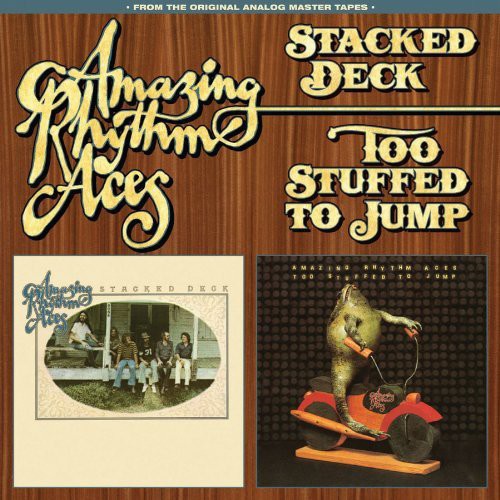 the album cover for Amazing Rhythm Aces - Stacked Deck / Too Stuffed to Jump