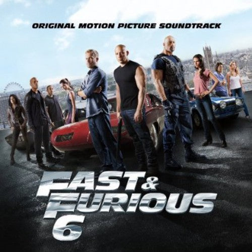 the album cover for Various Artists - Fast & Furious 6 [Soundtrack]