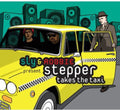 the album cover for Sly & Robbie - Stepper Takes the Taxi