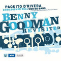 the album cover for Paquito D Rivera - Benny Goodman Revisited