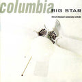 the album cover for Big Star - Columbia Live At The Missouri University [Import]